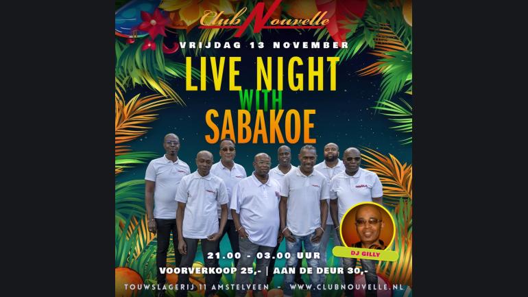 BAND "SABAKOE-TIME" & DJ GILLY IN CLUB NOUVELLE AMSTELVEEN