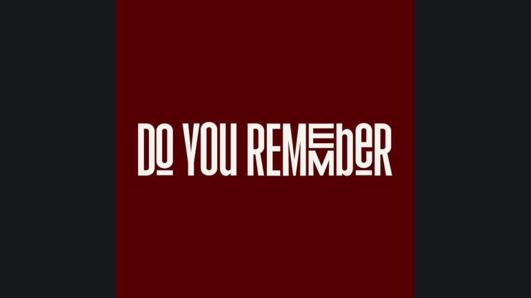 Do You Remember