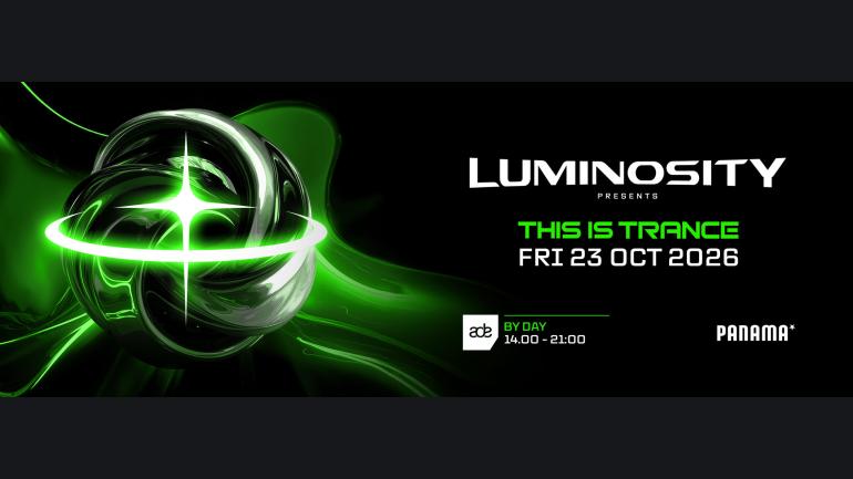 Luminosity – This Is Trance – ADE – Day Event