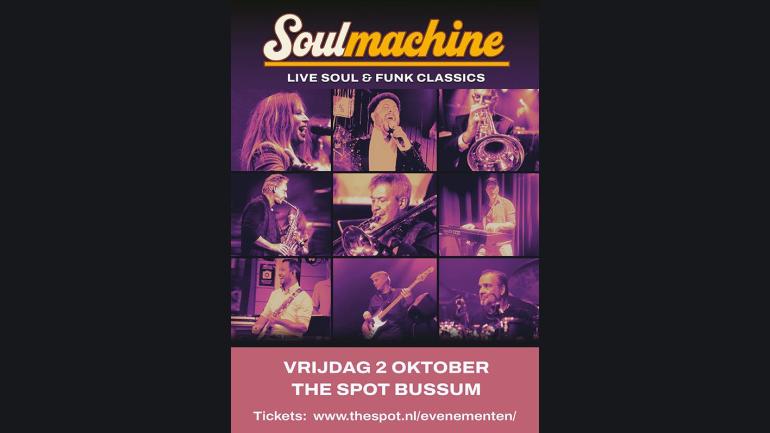 Soulmachine Live Vrijdag 2 oktober 2026 in The Spot Bussum