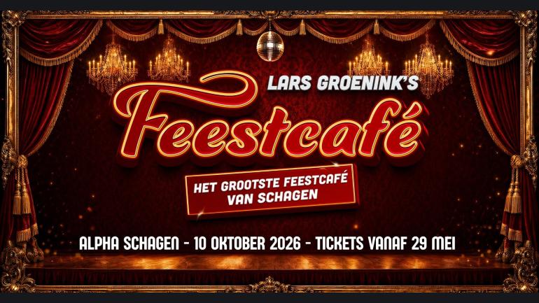 Lars Groenink's Feestcafé '26 - Het Grootste Feestcafe van Schagen