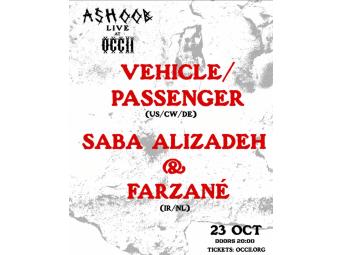 Saba Alizadeh & Farzané (NL/IRN)  Vehicle/Passenger (US/CW/DE)