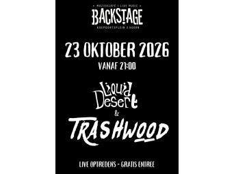 Liquid Desert  Trashwood – Live