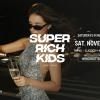 SUPER RICH KIDS 28/11