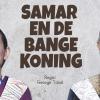 Samar en de bange koning (8+)